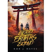 Blood Brothers Beyond, Hardcover