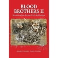 thumbnail image 1 of Blood Brothers Blood Brothers II: Reconstruction - Racism - Riots - Ratification, Book BOOK2, (Hardcover), 1 of 1