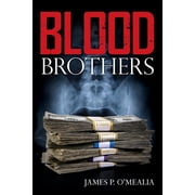 Blood Brothers Paperback by James P OMealia