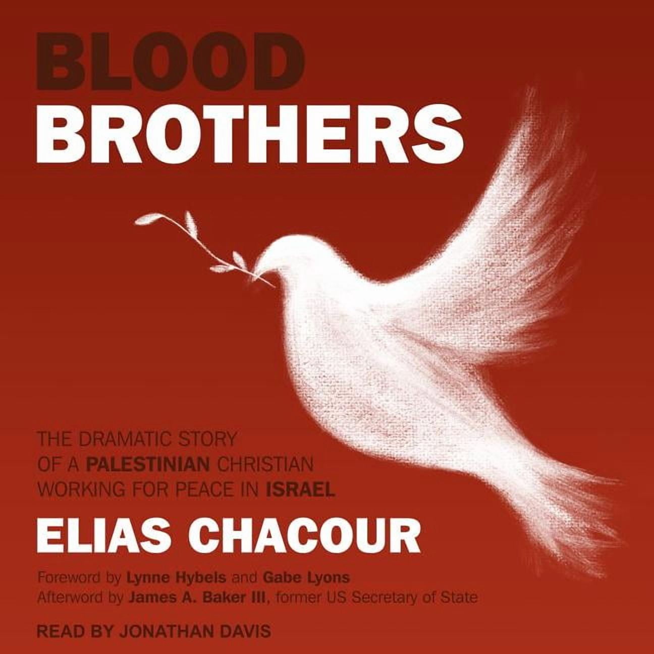 Blood Brothers: The Dramatic Story of a Palestinian Christian Working for Peace in Israel (Audiobook)