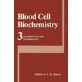 thumbnail image 1 of Blood Cell Biochemistry Blood Cell Biochemistry, Volume 3: Lymphocytes and Granulocytes, Book 3, (Hardcover), 1 of 1