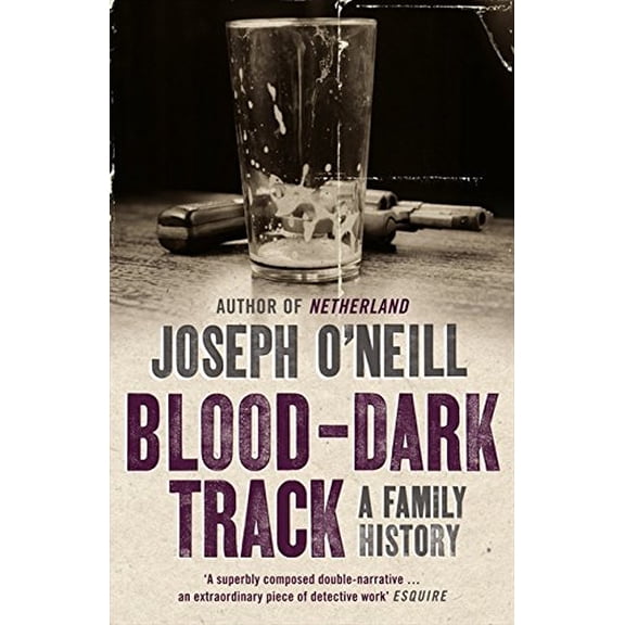 Blood-Dark Track: A Family History