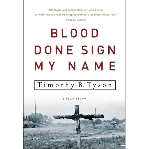 Blood Done Sign My Name : A True Story (Paperback)