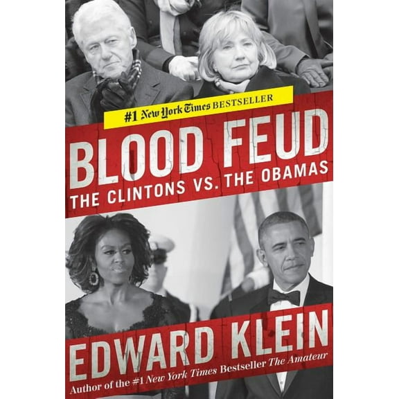 Blood Feud : The Clintons vs. the Obamas (Hardcover)