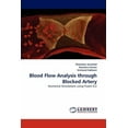 thumbnail image 1 of Blood Flow Analysis through Blocked Artery (Paperback), 1 of 1