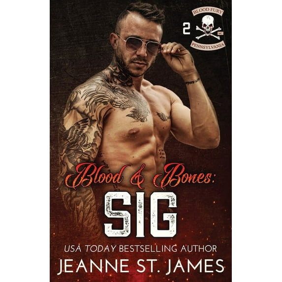 Blood Fury MC Blood & Bones - Sig, Book 2, (Paperback)
