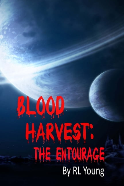 Blood Harvest: The Entourage, (Paperback)
