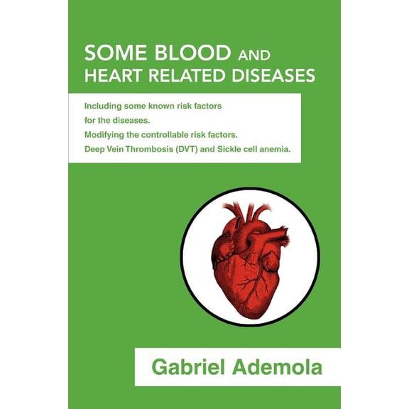Some Blood and Heart related Diseases (Paperback)