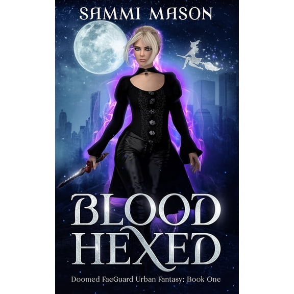Doomed Faeguard Urban Fantasy Blood Hexed, Book 1, (Paperback)