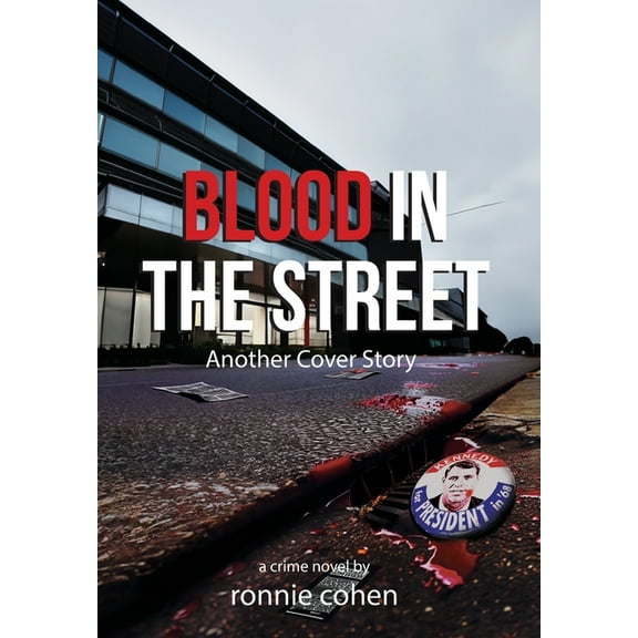 Blood In The Street: Another Cover Story, (Hardcover)