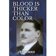 thumbnail image 1 of Blood Is Thicker Than Color, (Paperback), 1 of 1