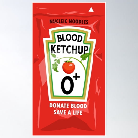 Blood Ketchup: Blood Type O+ Poster Wall Art, Modern Wall Decor, 12x18 UNFRAMED