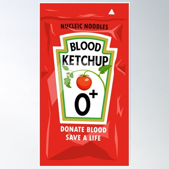 Blood Ketchup: Blood Type O+ Poster Wall Art, Modern Wall Decor, 12x18 UNFRAMED