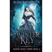 Blood Legacy The Winter Key Blood Legacy Series Book 2, Book 2, Paperback
