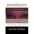 thumbnail image 1 of BLOOD LUST a love story Paperback 0615727166 9780615727165 Kevan Works, 1 of 1