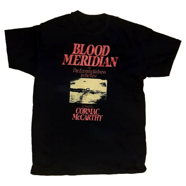 Blood Meridian Cormac Mccarthy - vintage western novel, Shirt - Walmart.com