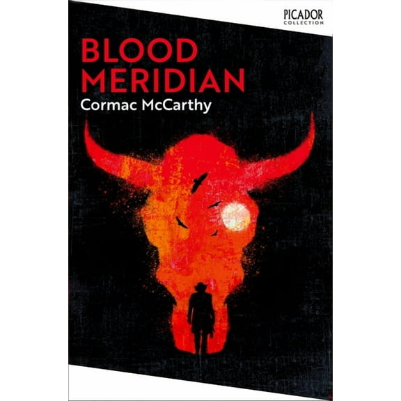 Blood Meridian: Picador Collection (Paperback)