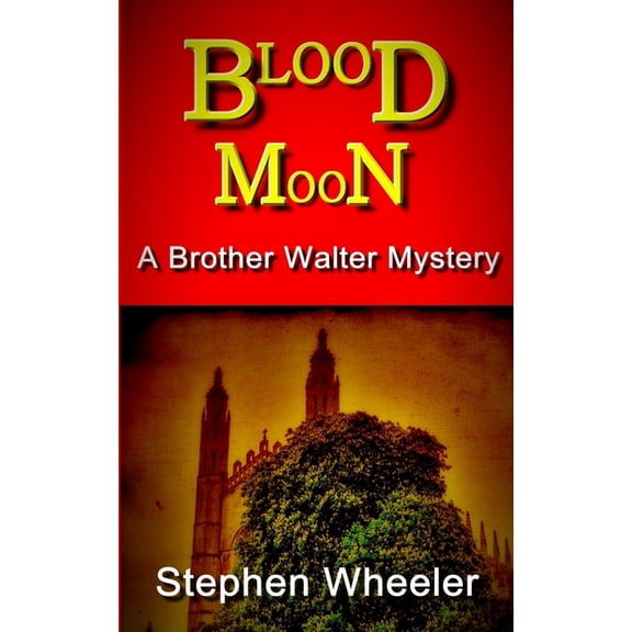 Brother Walter Mysteries Blood Moon, (Paperback)