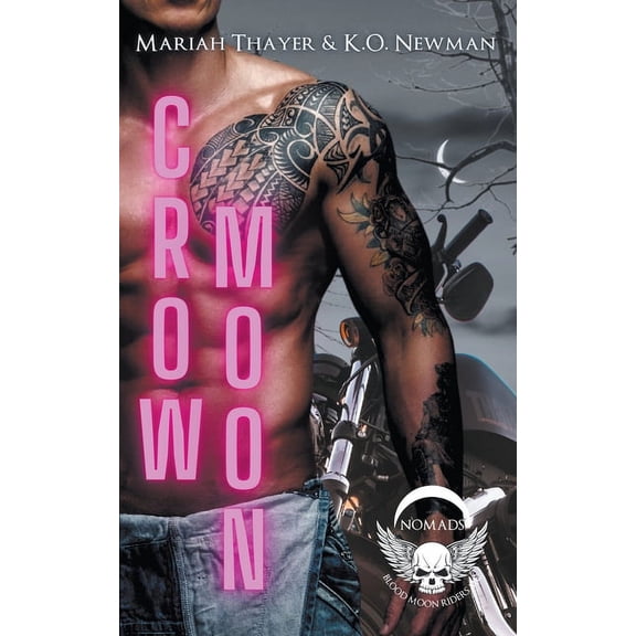 Blood Moon Riders MC: Nomad Crow Moon, Book 1, (Paperback)