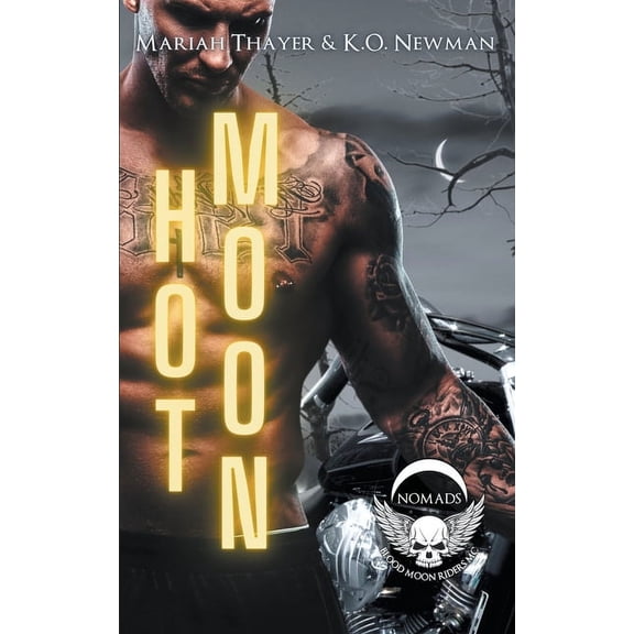 Blood Moon Riders MC: Nomad Hot Moon, Book 4, (Paperback)