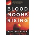 thumbnail image 1 of Pre-Owned Blood Moons Rising: Bible Prophecy, Israel, and the Four Blood Moons (Paperback) 1414397089 9781414397085, 1 of 1