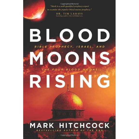 Pre-Owned Blood Moons Rising: Bible Prophecy, Israel, and the Four Blood Moons (Paperback) 1414397089 9781414397085