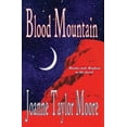 thumbnail image 1 of Blood Mountain (Paperback) by Joanne Taylor Moore, 1 of 1