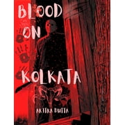 Blood On Kolkata City of Shadows 20 Crimes That Shook Kolkata, Paperback