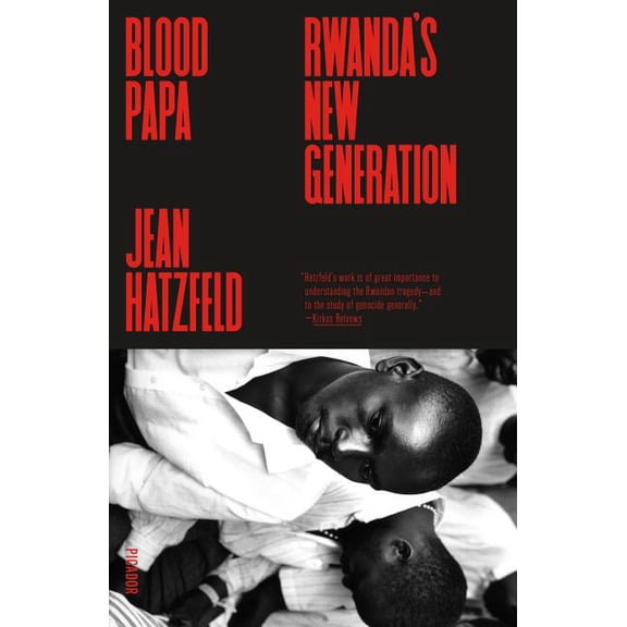 Blood Papa : Rwanda's New Generation (Paperback)