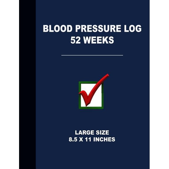Blood Pressure Log 52 Weeks: Large Size 8.5 X 11 Inches