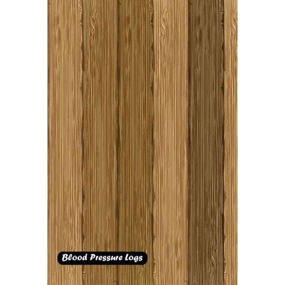 Blood Pressure Log: Wood texture cover (Paperback)