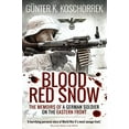 thumbnail image 1 of Pre-Owned Blood Red Snow: The Memoirs of a German Soldier on the Eastern Front Paperback, 1 of 1