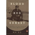 thumbnail image 1 of Blood Red Sunset: A Memoir of the Chinese Cultural Revolution, (Paperback), 1 of 3
