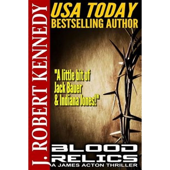 Blood Relics: A James Acton Thriller Book #12