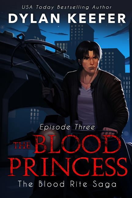 Blood Rite Saga: Season One The Blood Princess: Episode Three: A ...