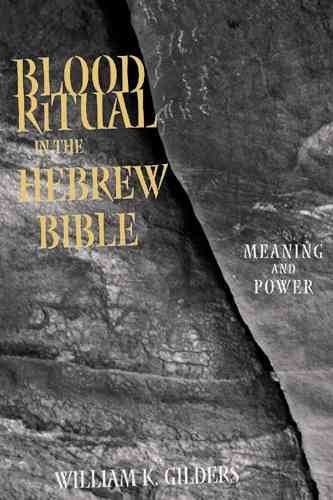 Pre-Owned Blood Ritual in the Hebrew Bible: Meaning and Power - Walmart.com