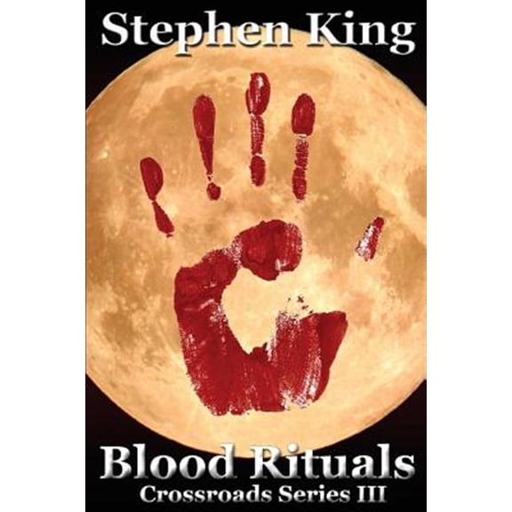 Pre-Owned Blood Rituals (Paperback) by Stephen R King