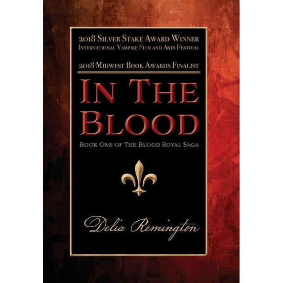 Blood Royal Saga In the Blood (Library Edition): Book One of the Blood Royal Saga, Book 1, (Hardcover)