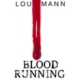 thumbnail image 1 of Blood Running: True Confessions of Poetry, 1 of 1