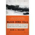 thumbnail image 1 of Blood Runs Coal: The Yablonski Murders and the Battle for the United Mine Workers of America, (Paperback), 1 of 1