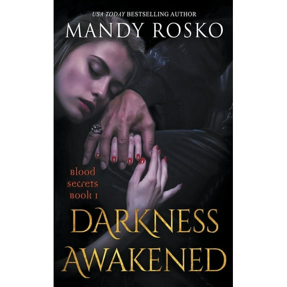 Blood Secrets Darkness Awakened, Book 1, (Paperback)