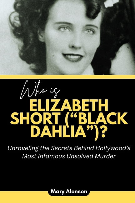 Blood and Shadows: True Crime Stories an Who is Elizabeth Short ("Black Dahlia")?: Unraveling the Secrets Behind Hollywood's Most Infamous Unsolved Murder, Book 2, (Paperback)