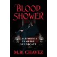 thumbnail image 1 of Blood Shower: California Vampire Syndicate, (Paperback), 1 of 1