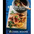 thumbnail image 1 of Blood Sugar: Food to Share (Hardcover), 1 of 1