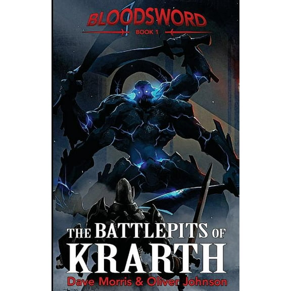 Blood Sword The Battlepits of Krarth, Book 1, (Paperback)