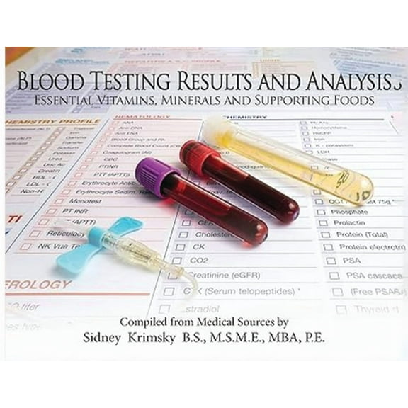 Blood Testing Results and Analysis: Essential Vitamins, Minerals and Supporting Foods, (Paperback)
