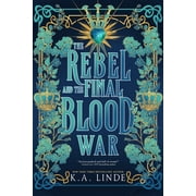 The Rebel and the Final Blood War Paperback