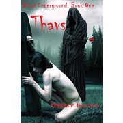Blood Underground Book One Thavs