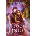 thumbnail image 1 of Blood Grace Blood Union Part Two: A Fantasy Romance, Book 6, (Paperback), 1 of 1
