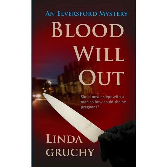 Blood Will Out Paperback 1912582325 9781912582327 Linda Gruchy